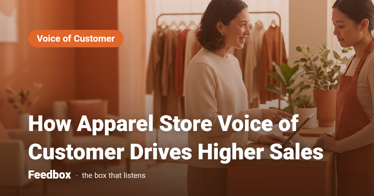 How Apparel Store Voice of Customer Drives Higher Sales