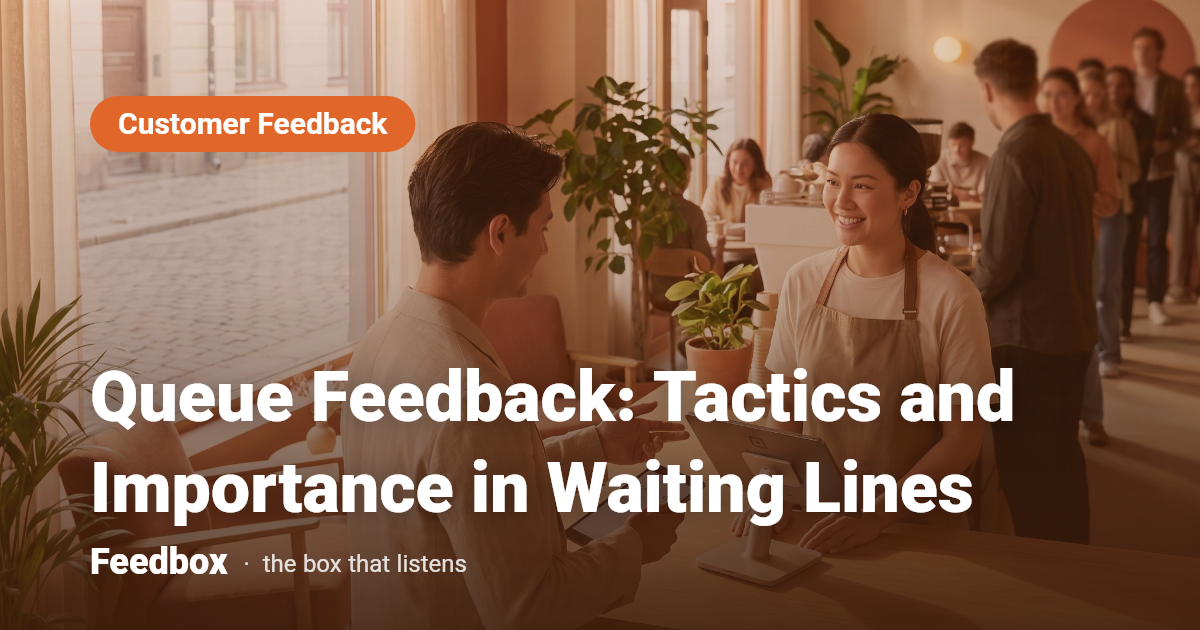 Queue Feedback: Tactics and Importance in Waiting Lines
