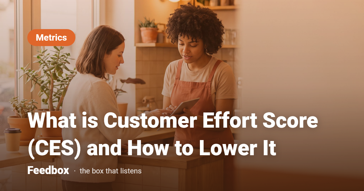 What is Customer Effort Score (CES) and How to Lower It