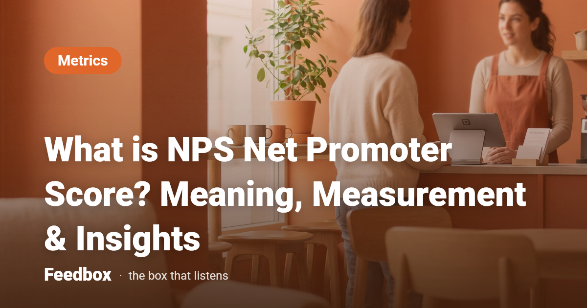 What is NPS Net Promoter Score? Meaning, Measurement & Insights